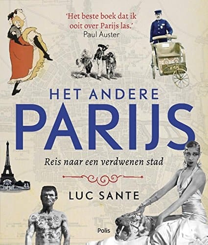 Het andere Parijs reis naar een verdwenen stad