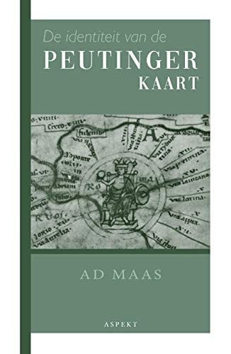 De identiteit van de Peutinger-kaart een misvatting van 5 eeuwen?