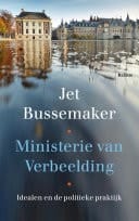Ministerie van Verbeelding Idealen en de politieke praktijk