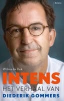 Intens Het verhaal van Diederik Gommers