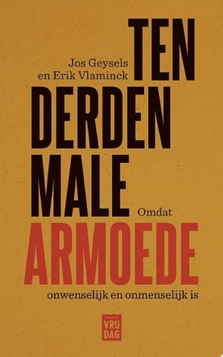 Ten derden male Omdat armoede onwenselijk en onmenselijk is
