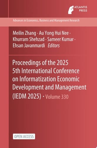 Proceedings of the 2025 5th International Conference on Informatization Economic Development and Management (IEDM 2025)