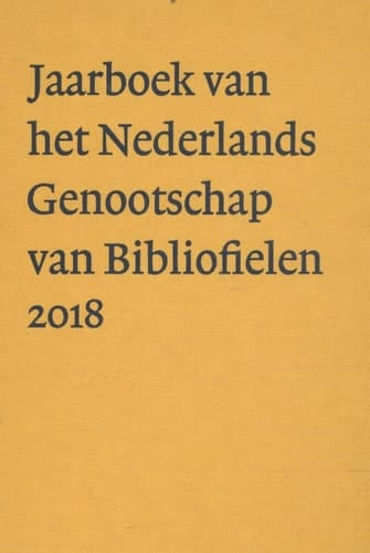 Jaarboek van het Nederlands genootschap van bibliofielen 2018 XXVI