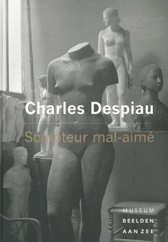 Charles Despiau sculpteur mal-aimé