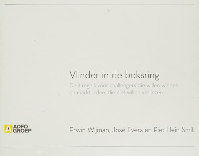Vlinder in de boksring de 7 regels voor challengers die willen winnen en marktleiders die niet willen verliezen