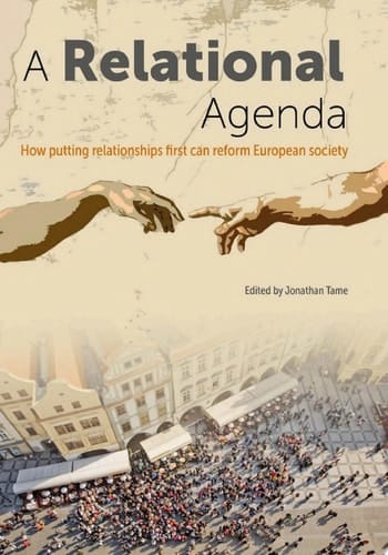 A Relational Agenda How putting relationships first can reform European society