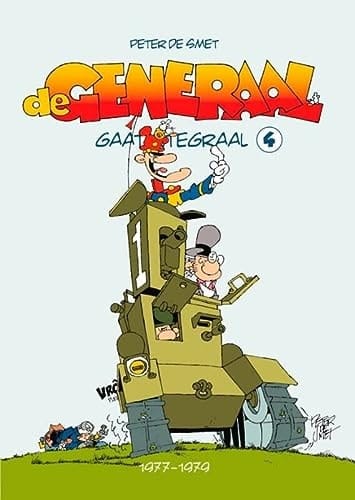 De generaal gaat integraal 4. 1977-1979