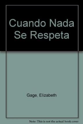 Cuando nada se respeta