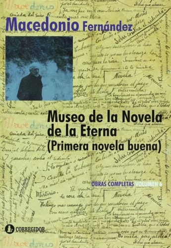 Museo de la novela de la Eterna : (primera novela buena)