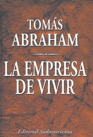 La empresa de vivir / The Living Company (Ensayo) (Spanish Edition)