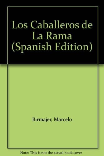 Los caballeros de la rama