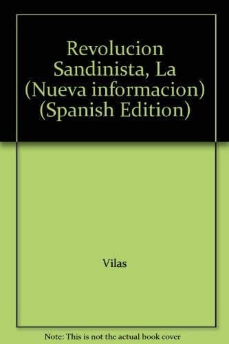 Perfiles De LA Revolucion Sandinista/Profiles of the Sandinista Revolution (Spanish Edition)