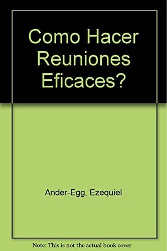 !Cómo hacer reuniones eficaces?