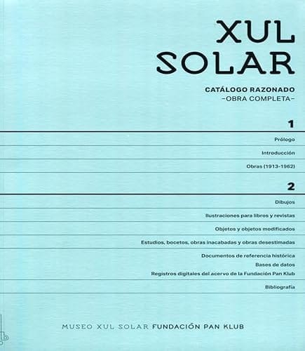 Xul Solar catálogo razonado : obra completa