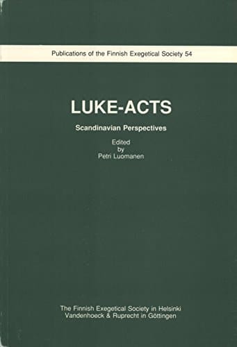 Luke-Acts Scandinavian Perspectives