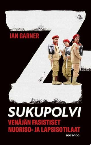 Z-sukupolvi Venäjän fasistiset nuoriso- ja lapsisotilaat