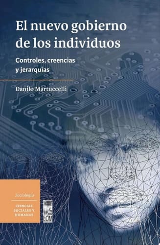 El nuevo gobierno de los individuos Controles, creencias y jerarquías
