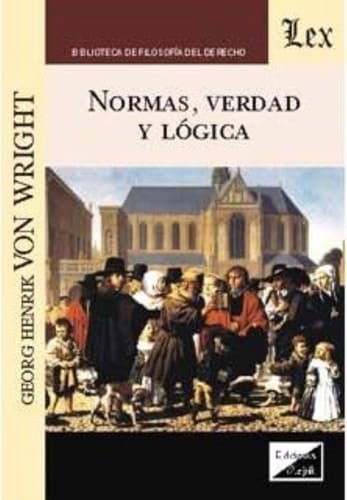 NORMAS, VERDAD Y LOGICA (2018)