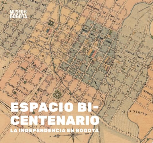 Espacio bicentenario. La independencia en Bogotá.