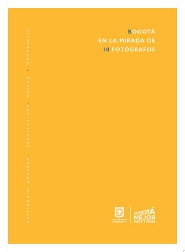 Bogotá en la mirada de 10 fotógrafos