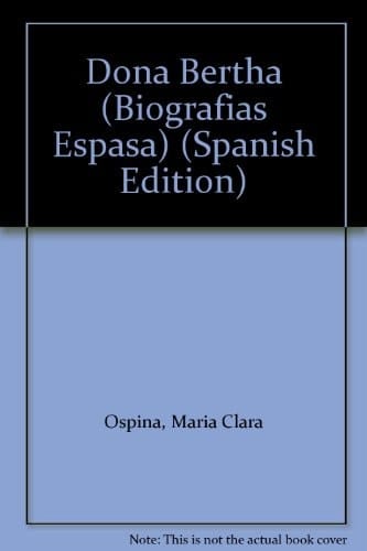 Doña Bertha (Biografías Espasa) (Spanish Edition)