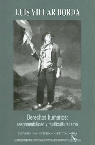 Derechos humanos responsabilidad y multiculturalismo