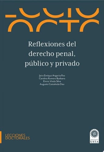 Reflexiones del derecho penal, público y privado.