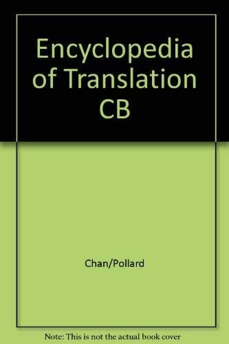 An Encyclopaedia of Translation: Chinese-English; English-Chinese