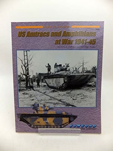 Us Amtracs and Amphibians at War, 1941-1945