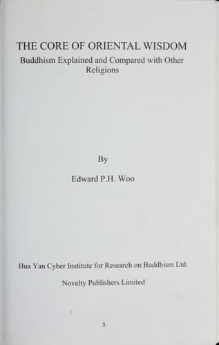 The Core of Oriental Wisdom Buddhism Explained and Compared with Other Religions