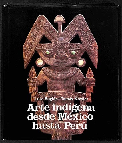 Arte indígena desde México hasta Perú