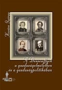 A Dessewffyek a gazdaságelméletben és a gazdaságpolitikában