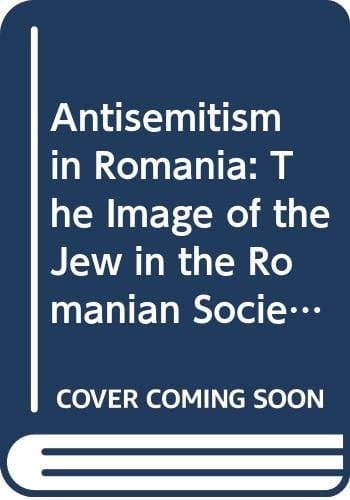 Anṭishemiyut Be-Romanyah Tadmit Ha-Yehudi Ba-Ḥevrah Ha-Romanit : Bibliyografyah