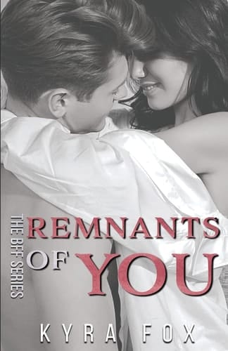 Remnants of You A Second Chance Romance Novel