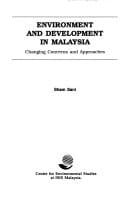Environment and development in Malaysia: Changing concerns and approaches