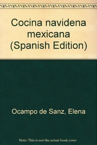 Cocina navideña mexicana (Spanish Edition)