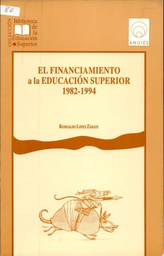 El financiamiento a la educación superior, 1982-1994