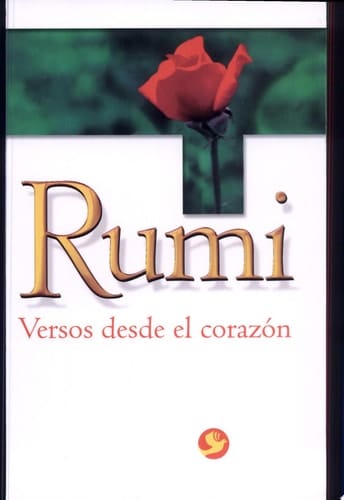 Rumi Versos Desde El Corazón
