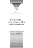 América Latina en la postguerra fría: Tendencias y alternativas (Colección Estado, cultura y sociedad) (Spanish Edition)
