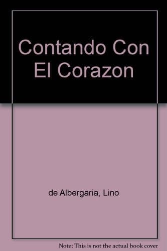 Contando Con El Corazon (Spanish Edition)