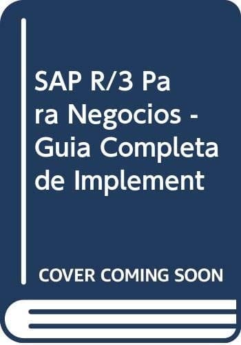 SAP R/3 para negocios guía completa de implementación