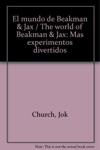Mundo de Beakman & Jax más experimentos divertidos, El