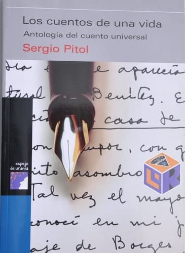 Los cuentos de una vida antología del cuento universal
