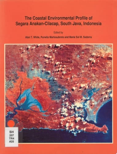 The Coastal Environmental Profile of Segara Anakan-Cilacap, South Java, Indonesia