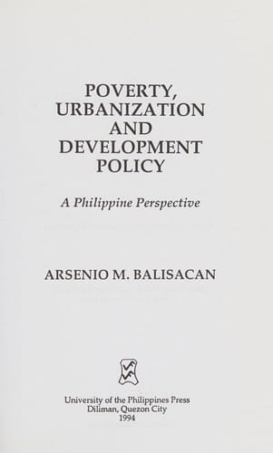 Poverty, Urbanization and Development Policy: A Philippine Perspective