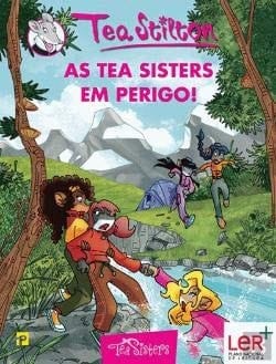 As Aventuras das Tea Sisters N.º 20 As Tea Sisters em Perigo! (Portuguese Edition)