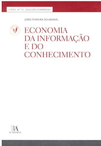 Economia da informa̧cão e do conhecimento