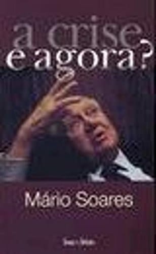 A crise. e agora?