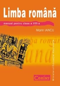Limba si literatura romana - Manual clasa a VIII-a (Romanian Edition)