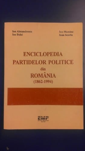 Partidele politice din România (1862-1994) : enciclopedie